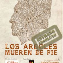 Cartel los árboles mueren de pie