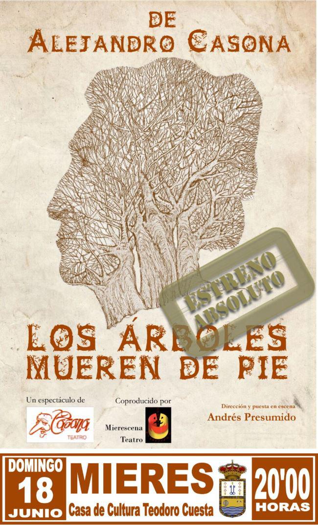 Cartel los árboles mueren de pie